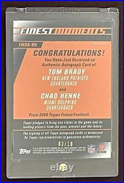 2008 Tom Brady Chad Henne Topps FINEST MOMENTS Dual AUTO /10