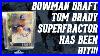 The_Tom_Brady_Superfractor_Autograph_From_Bowman_Draft_Has_Surfaced_Cards_News_Now_01_xkfs